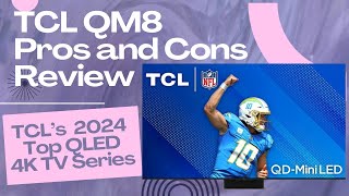 TCL QM8 Pros and Cons Review Why TCL QM8 is a Good Choice for You [upl. by Etnovad886]