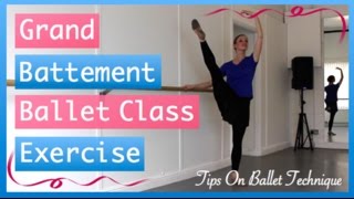 Grand Battement Exercise  Improve Your Grand Battement  Tips On Ballet Technique [upl. by Joanie]