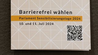 Parlament – Sensibilisierungstage 2024 „Barrierefrei wählen“ [upl. by Nail497]