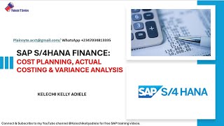 SAP S4HANA FINANCE COST PLANINING ACTUAL COSTING amp VARIANCE ANALYSIS [upl. by Booma563]