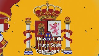 How to build RBMK Huge Scale  part 9  Spains flag [upl. by Esorylime939]