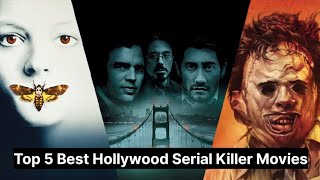 Top 5 Best Hollywood Serial Killer Movies  Hollywood Serial Killer Movies  Serial Killer Movies [upl. by Ultann]