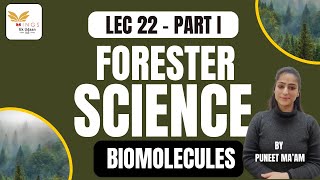 LEC 22  BIOMOLECULES PART I  ADVANCE SCIENCE NEW LECTURE SERIES  FORESTER by PUNEET maam [upl. by Brottman]