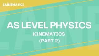 AS Level  Kinematics  PART 2  2024  Physics By Akhtar Mehmood [upl. by Eciened388]