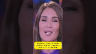 Svelato il futuro di Silvia Toffanin Tre appuntamenti evento in prime time [upl. by Azzil729]