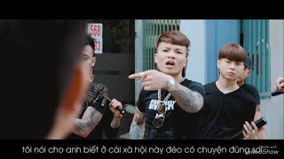 Xã hội này éo có chuyện đúng sai  Tình Anh Em  Khá Bảnh [upl. by Ricarda]