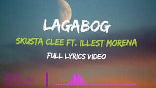 KalmaBaby KalmaLagabog  Skusta Clee ft Illest MorenaFull Lyric Video [upl. by Lleynad706]