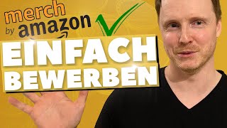 Merch By Amazon anmelden ✅ Merch by Amazon Deutschland anmelden  MBA Bewerbung [upl. by Swayne813]