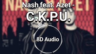 8D Audio Nash feat Azet  CKPU KOPFHÖRER [upl. by Sutton]