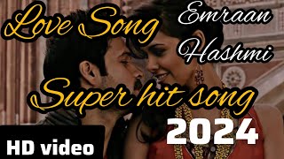 Emraan Hashmi New Song॥ Emraan Hashmi Super Hit Song॥ Love Song॥ Romentic Song॥ bolywoodsong [upl. by Archambault]