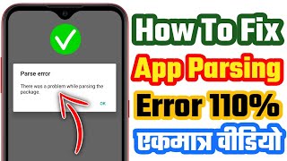 How to fix app parsing error  there was a problem parsing the package  parsing error fix  2022 [upl. by Stenger898]