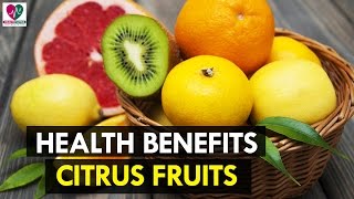 Health Benefits Of Citrus Fruits  Health Sutra [upl. by Dyol]