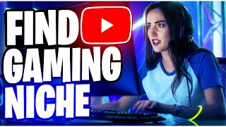 Find Your Gaming Niche On YOUTUBE [upl. by Ledua]