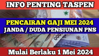 INFO TASPEN Pencairan Gaji Bulan Mei 2024 untuk Janda Duda Pensiunan Pns [upl. by Middleton388]