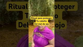 Ritual para proteger tu cabello del mal de ojo brujerías plantas ritualesmagicos rituales [upl. by Delila]