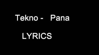 Tekno  Pana  Lyrics [upl. by Kalk167]