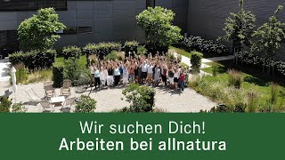 Wir suchen dich – arbeiten bei allnatura [upl. by Ahsinehs]