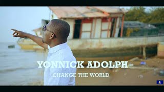 CHANGE THE WORLD Official Video  YONNICK ADOLPH  Worship Time Riddim 2024 [upl. by Earesed]