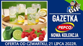 PEPCO  Gazetka od Czwartku 21072022  Letnia Kolekcja [upl. by Poppo199]