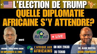 LELECTION DE DONALD TRUMP QUELLE DIPLOMATIE AFRICAINE SY ATTENDRE [upl. by Nazario564]