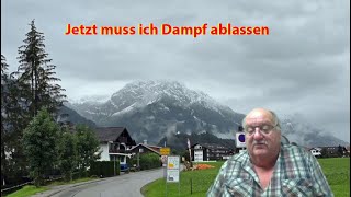 Jetzt muss ich Dampf ablassen [upl. by Neff470]