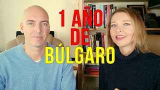 APRENDER IDIOMAS DESDE CERO 1 año de aprendizaje de búlgaro lecciones sacadas de la experiencia [upl. by Caylor]