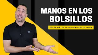 🟨 El significado SECRETO de MANOS EN LOS BOLSILLOS Comunicación no verbal [upl. by Noiwtna632]