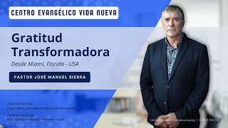 Gratitud Transformadora por el p𝖺𝗌𝗍𝗈𝗋 José Manuel Sierra [upl. by Downes810]