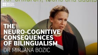 The neurocognitive consequences of bilingualism  Dr Mirjana Bozic [upl. by Eblehs]