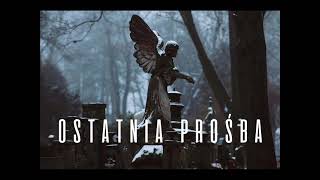 Ostatnia Prośba  Creepypasta Opowiadanie grozy [upl. by Bow]