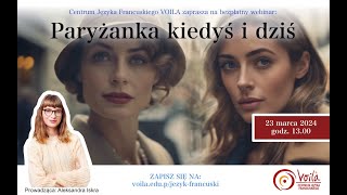 Webinar  Paryżanka kiedyś i dziś [upl. by Araeic]