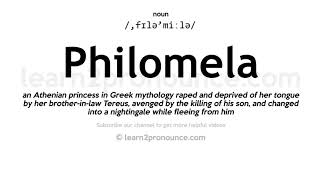 Pronunciation of Philomela  Definition of Philomela [upl. by Purdy]