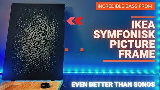 How the Ikea Symfonisk Picture Frame sounds better than the Sonos One [upl. by Irap]