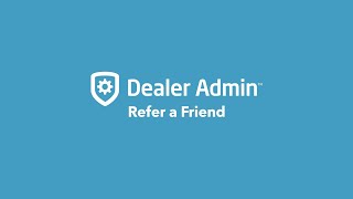 How to Set Up Refer a Friend on Dealer Admin™ [upl. by Atinauq]