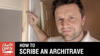 How to Scribe an Architrave to a Wall [upl. by Aicyla]