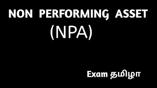 Non Performing Asset  NPA in Tamil [upl. by Lubet]