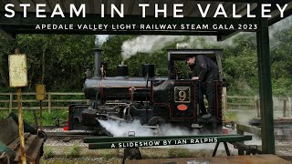 STEAM IN THE VALLEY APEDALE VALLEY LIGHT RAILWAY STEAM GALA 2023 A SLIDESHOW BY IAN RALPHS [upl. by Anitnelav]