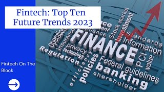 Dont Miss Out Explore the Top 10 Finance Trends of 2023 [upl. by Aneelad]