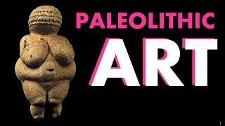 Paleolithic amp Neolithic Art [upl. by Adnama]