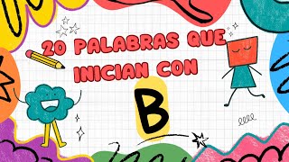 20 palabras que inician con la letra B para niños [upl. by Seraphina]