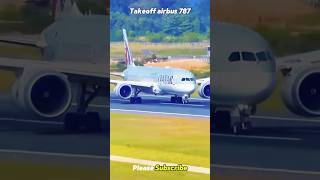 Takeoff Airbus 787 shorts viralvideo AIRLINEVIDEOS justplanes AirlinersLive [upl. by Tertius261]