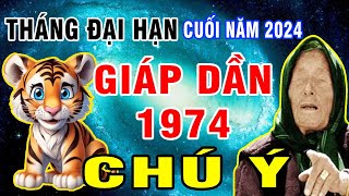 Tuổi Giáp Dần 1974 Cuối Năm 2024 Biết Sớm THÁNG ĐẠI HẠN NÀY Tránh Hoạ Đón Phúc Tiền Nhét Bục Ví [upl. by Ferriter]