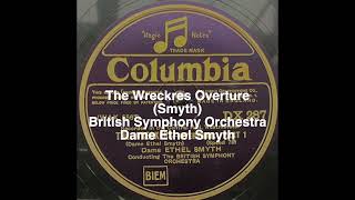 Ethel Smyth The Wreckers Overture British Symphony Orchestra [upl. by Yelda]