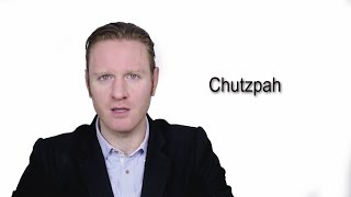 Chutzpah  Meaning  Pronunciation  Word World  Audio Video Dictionary [upl. by Marron]