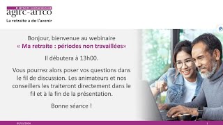 Webinaire du 5 novembre 2024 sur les périodes non travaillées [upl. by Akcimat]