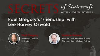 Paul Gregory’s ‘Friendship’ with Lee Harvey Oswald  Andrew Roberts  Hoover Institution [upl. by Hutchings]