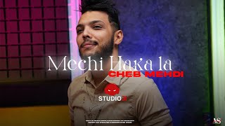 Cheb Mehdi  Mechi Haka La avec Zakzouk  الشاب مهدي  مشي هاكا لا Official Music Video [upl. by Waldman535]