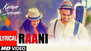 Raani quotKaran Sehmbiquot Full Lyrcal Song  Rox A  Ricky  Tru Makers  Latest Punjabi Songs 2018 [upl. by Asilej]