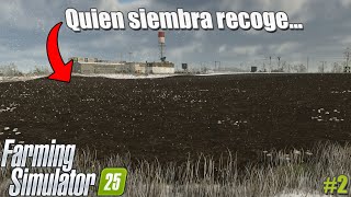 QUIEN SIEMBRA RECOGE  FS25 [upl. by Yelserp427]