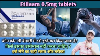 Etilaam 05mg tablet use dose benefits and Side effects full review in hindi [upl. by Werdnael429]